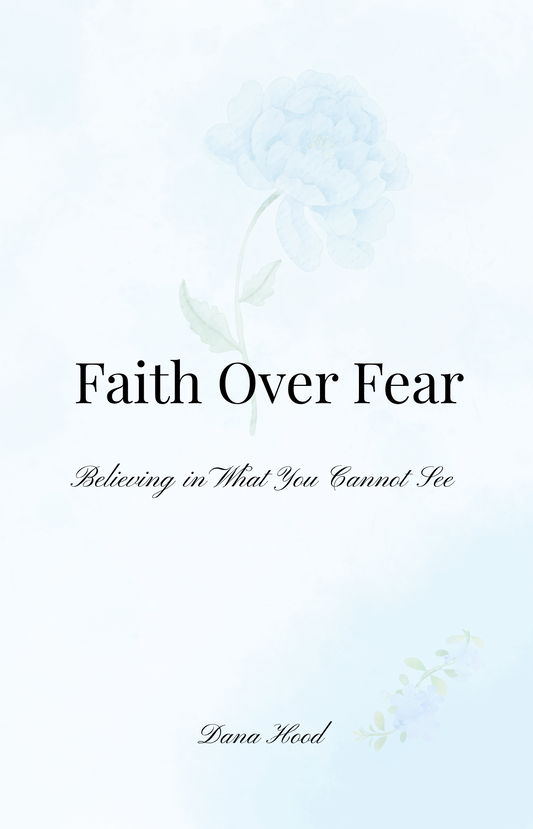Faith Over Fear